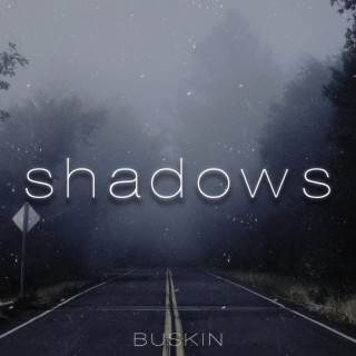 Shadows lyrics | Boomplay Music