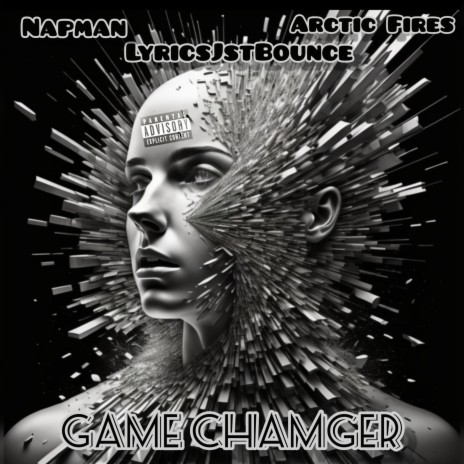 Game Changer ft. Napman & Arctic Fires | Boomplay Music