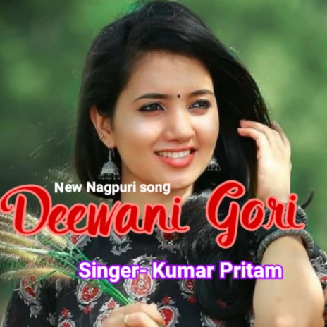 Deewani Gori | Boomplay Music