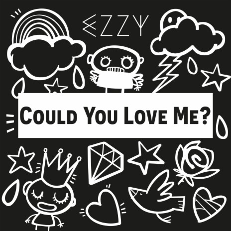 Could You Love Me? | Boomplay Music