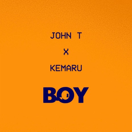 Boy ft. Kemaru | Boomplay Music