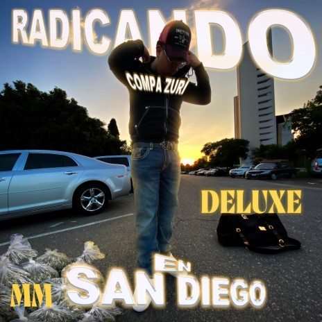 Radicando En San Diego Deluxe