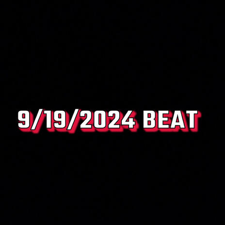 9/19/24 Beat