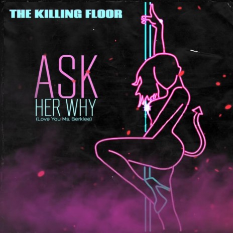 Ask Her Why (Love You Ms. Berklee) | Boomplay Music