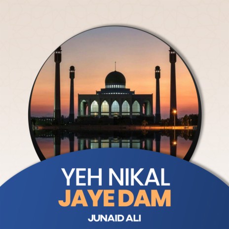 Yeh Nikal Jaye Dam | Boomplay Music