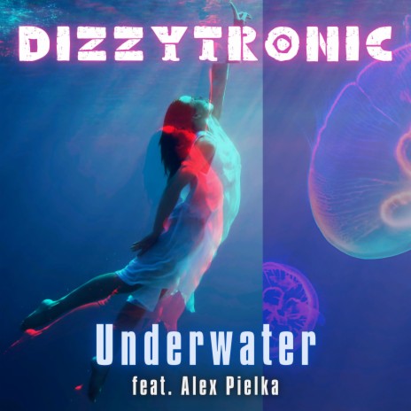 Underwater ft. Alex Pielka | Boomplay Music