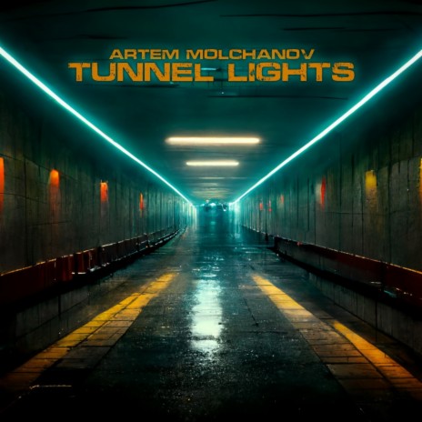 Tunnel Lights | Boomplay Music