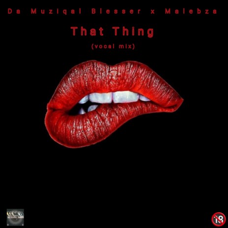 That Thing ft. Malebza | Boomplay Music