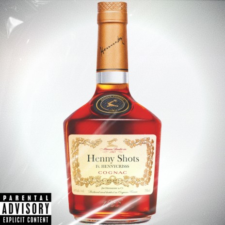 Henny Shots ft. HennyCrisss | Boomplay Music