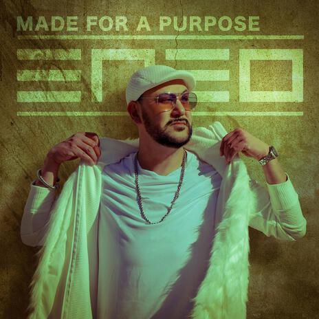 Made For A Purpose | Boomplay Music