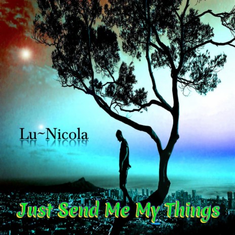 Just Send Me My Things | Boomplay Music