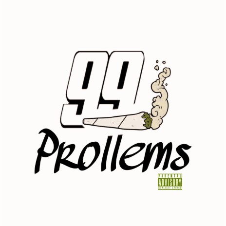99 Prollems | Boomplay Music