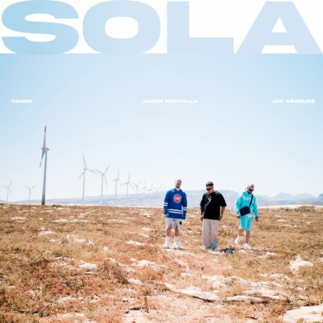 Sola ft. Yango, Jay Vázquez & NeURO | Boomplay Music