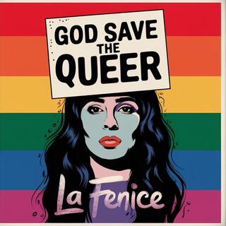 God Save the Queer (Dedicated to Michela Murgia)