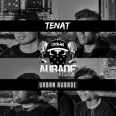 Urban Aubade Tenat MP3 Download Lyrics Boomplay