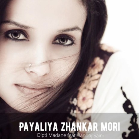 Payaliya Zhankar Mori ft. Tanooj Saini