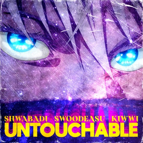 Untouchable (Gojo) ft. Swoodeasu & Kiwwi
