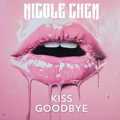 Kiss Goodbye | Boomplay Music