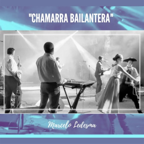 Chamarra Bailantera | Boomplay Music