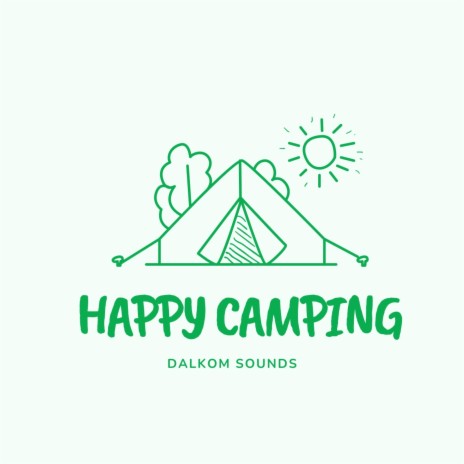 Happy Camping | Boomplay Music