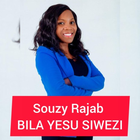 Bila Yesu Siwezi | Boomplay Music