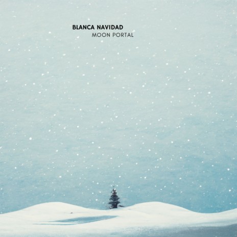 Blanca Navidad | Boomplay Music