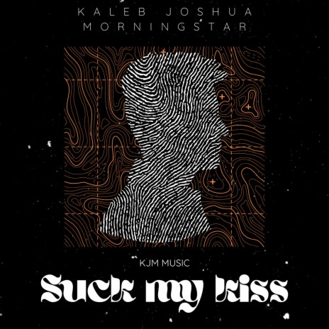 Suck My Kiss | Boomplay Music