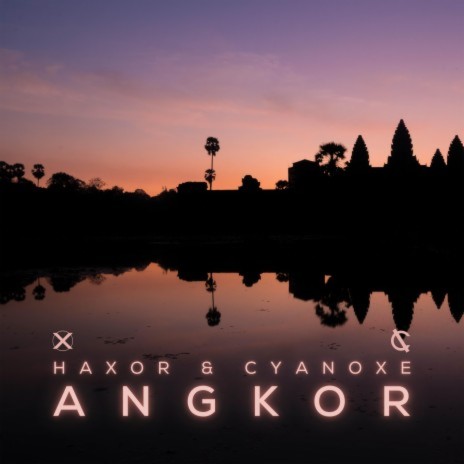 Angkor ft. Cyanoxe