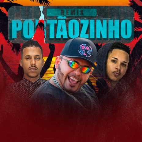 Portãozinho (Remix) ft. MC PÔLLO & GUINHO RDF | Boomplay Music