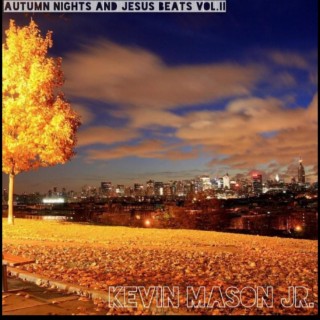Autumn Nights and Jesus Beats Volume 2.
