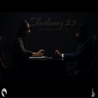 Dharkanay 2.0 ft. Yousuf Ahmed lyrics | Boomplay Music