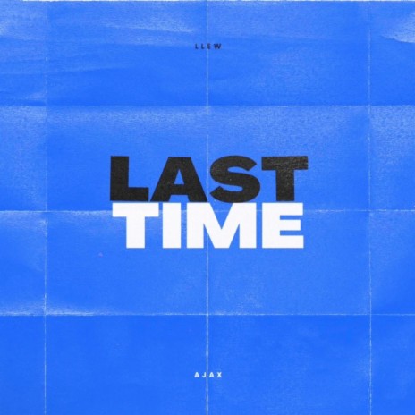 Last Time | Boomplay Music