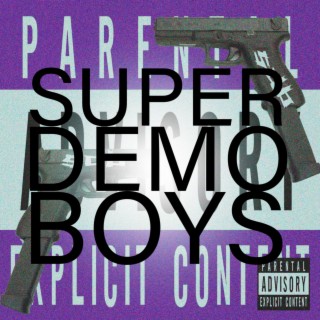Super Demo Boys