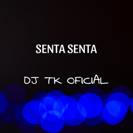 Senta Senta | Boomplay Music