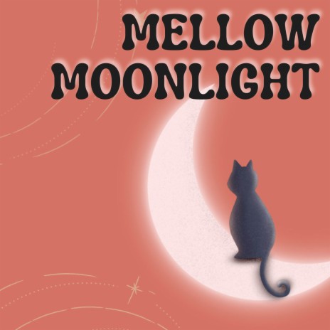 Mellow Moonlight