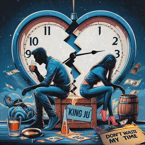 Don't Waste My Time | Boomplay Music