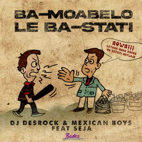 Ba (Moabelo Le Ba-Stati) ft. DJ DESROCK & SEJA