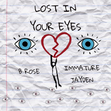 Lost In Your Eyes ft. Immature Jayden