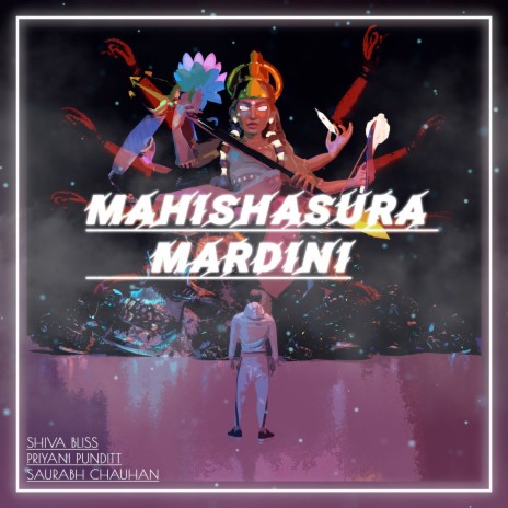 Mahishasura Mardini ft. PRIYANI PUNDITT & SAURABH CHAUHAN