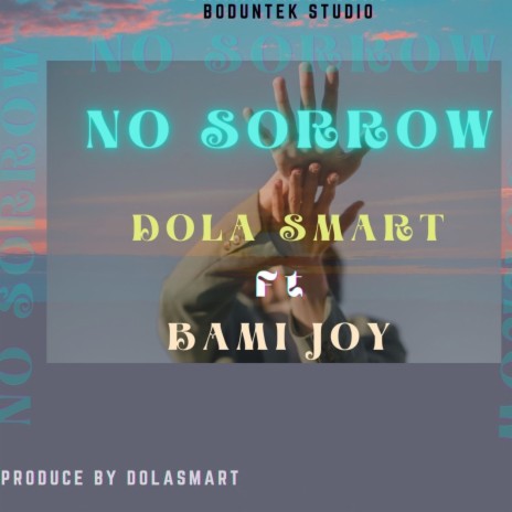 No Sorrow ft. Bami Joy | Boomplay Music
