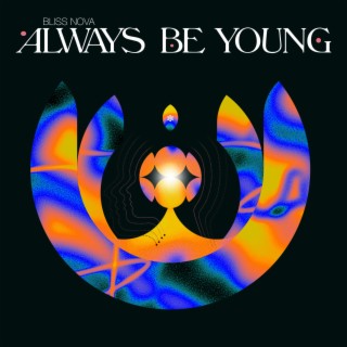 Always Be Young lyrics | Boomplay Music
