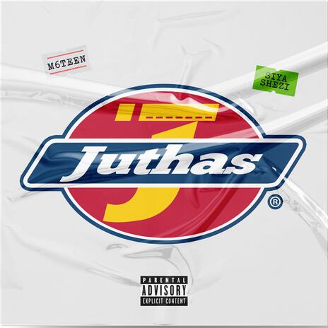 Juthas ft. Siya Shezi | Boomplay Music