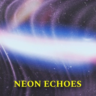 Neon Echoes