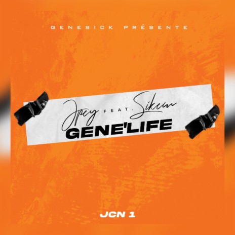 Gene'life Jcn 1 ft. SIKEM | Boomplay Music