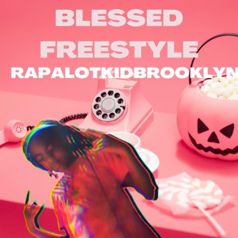 Blessed Freestyle | Boomplay Music
