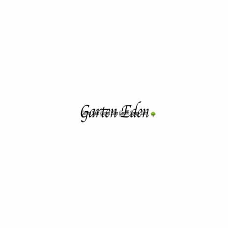 Garten Eden ft. Luis | Boomplay Music