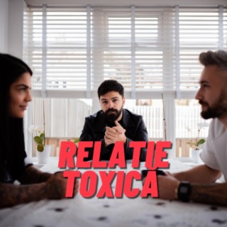 Relație Toxică