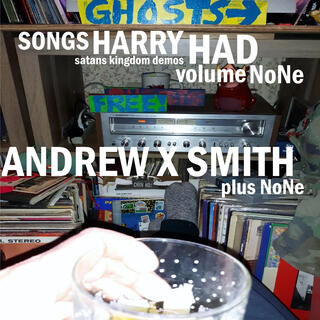 Songs Harry Had (Andrew X Smith Plus None)