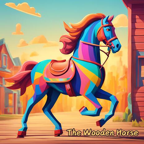 The Wooden Horse | Boomplay Music