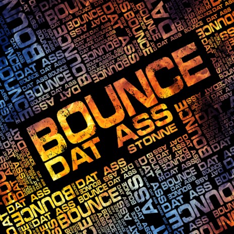 Bounce Dat Ass